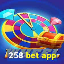 258 bet app