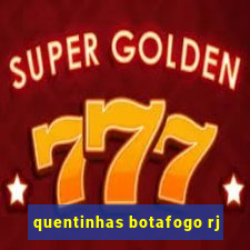 quentinhas botafogo rj