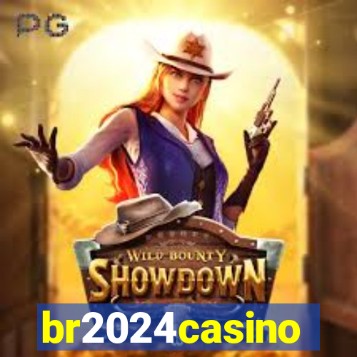 br2024casino