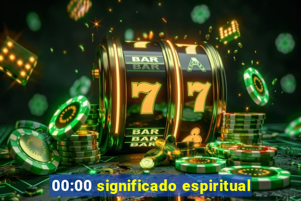 00:00 significado espiritual