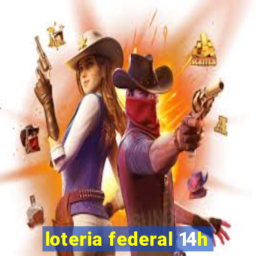 loteria federal 14h