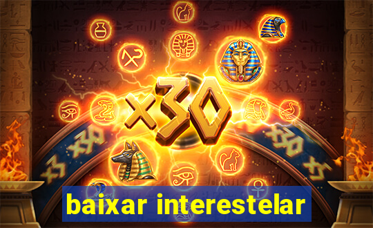 baixar interestelar