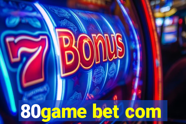 80game bet com