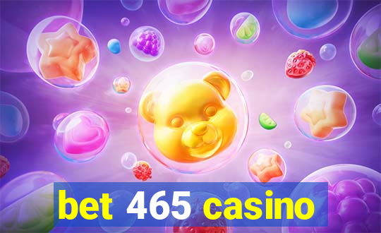 bet 465 casino