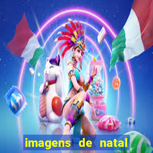 imagens de natal com frases