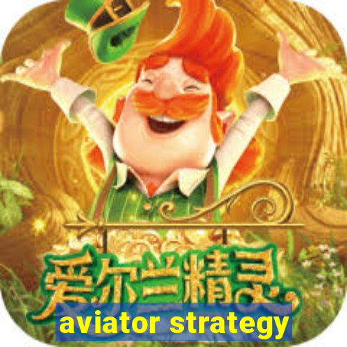 aviator strategy