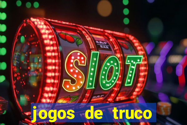 jogos de truco valendo dinheiro