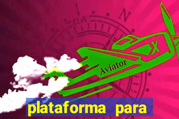 plataforma para ganhar dinheiro sem depositar