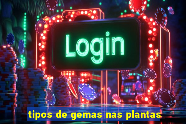 tipos de gemas nas plantas