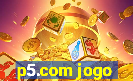 p5.com jogo