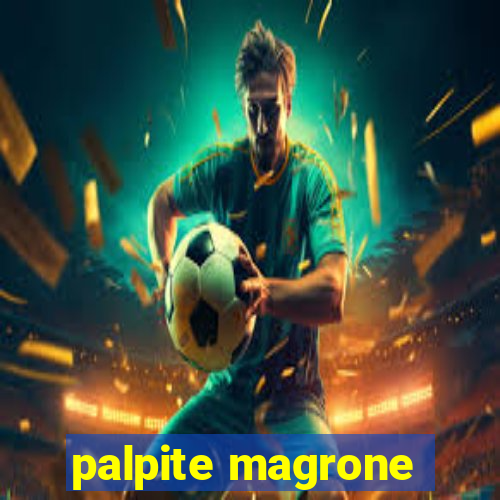 palpite magrone