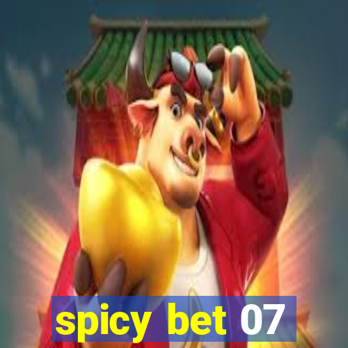 spicy bet 07