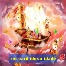 rio card idoso idade