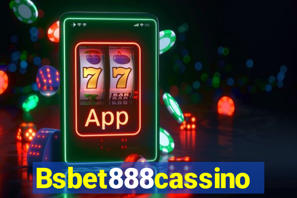 Bsbet888cassino