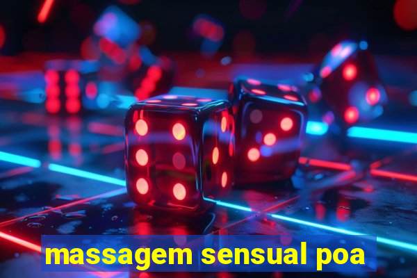 massagem sensual poa