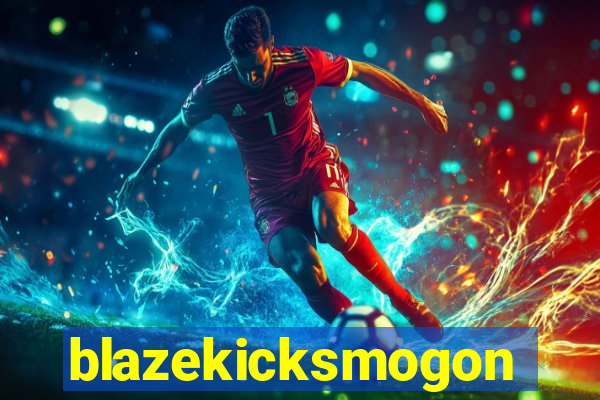 blazekicksmogon