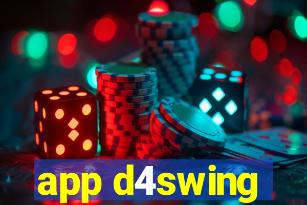 app d4swing