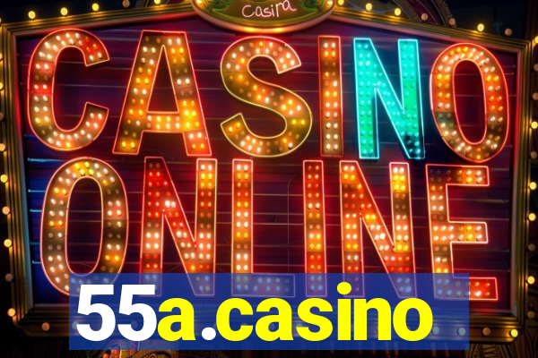 55a.casino