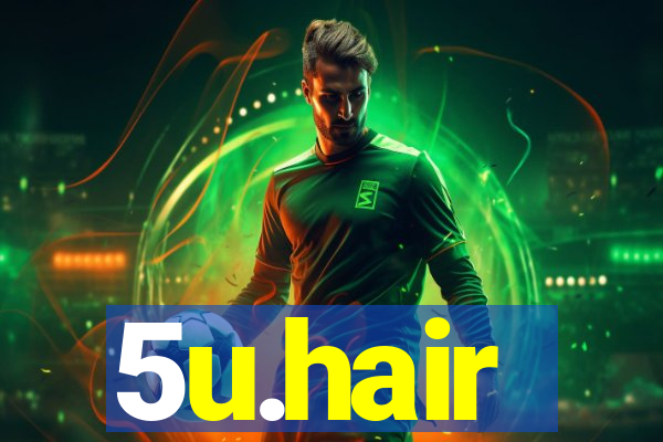 5u.hair