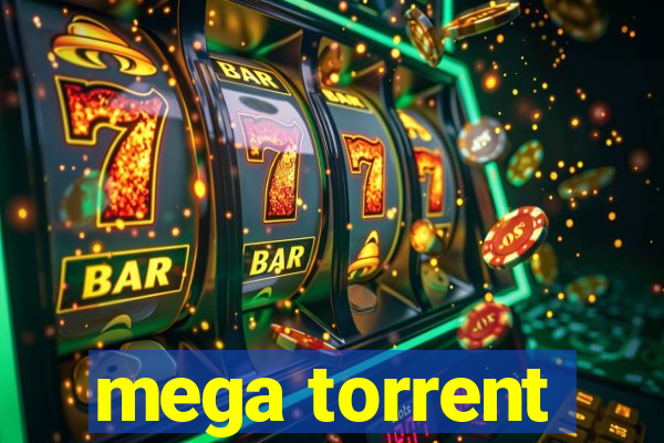 mega torrent