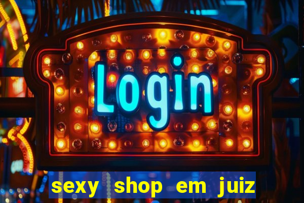 sexy shop em juiz de fora