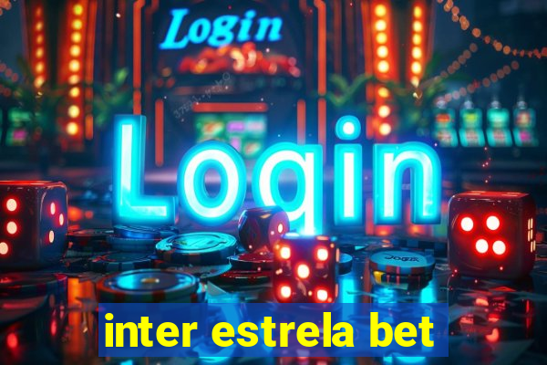 inter estrela bet