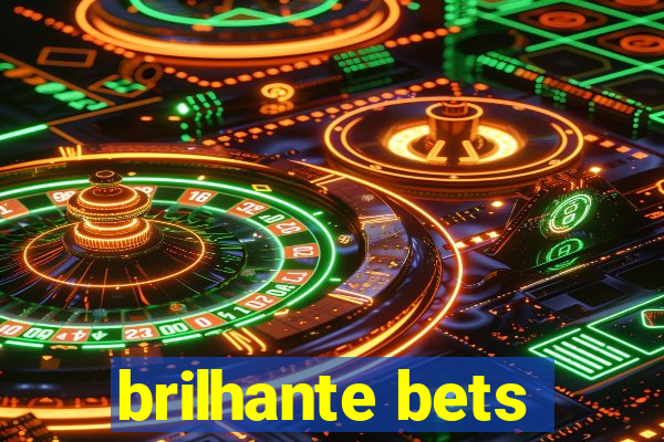 brilhante bets