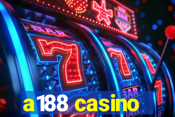 a188 casino