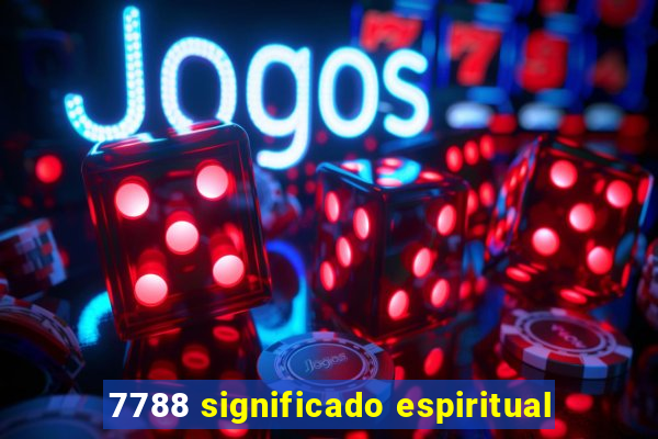 7788 significado espiritual