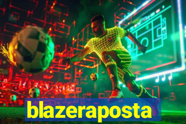 blazeraposta