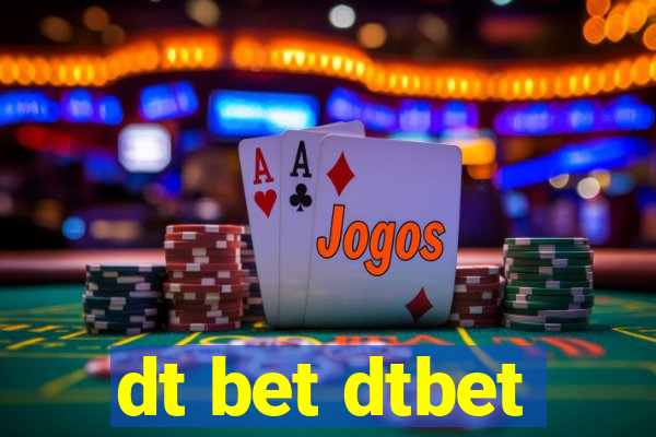 dt bet dtbet