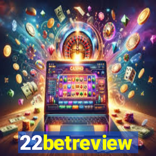 22betreview