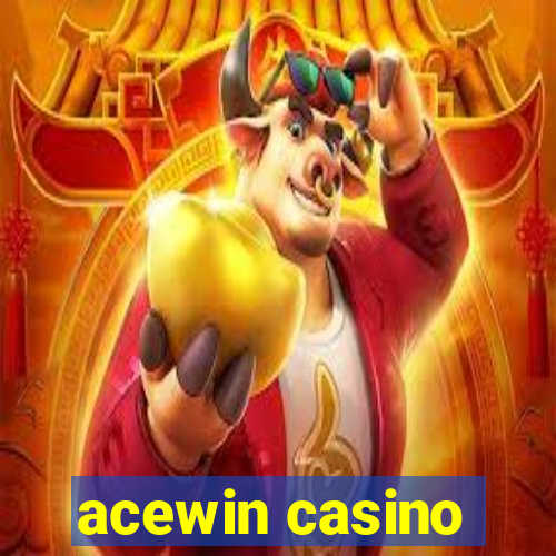 acewin casino