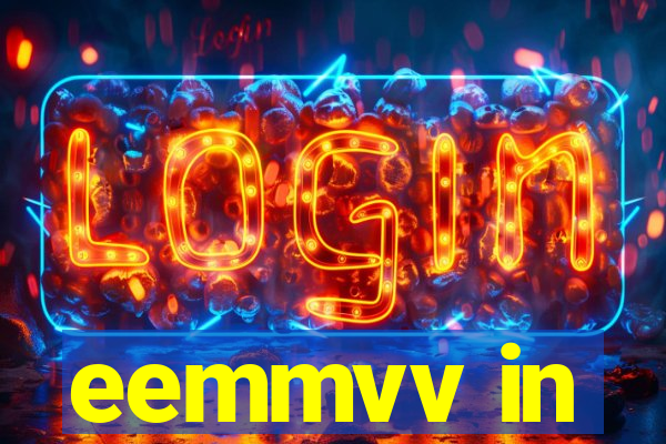 eemmvv in