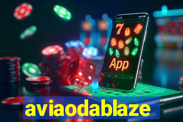 aviaodablaze