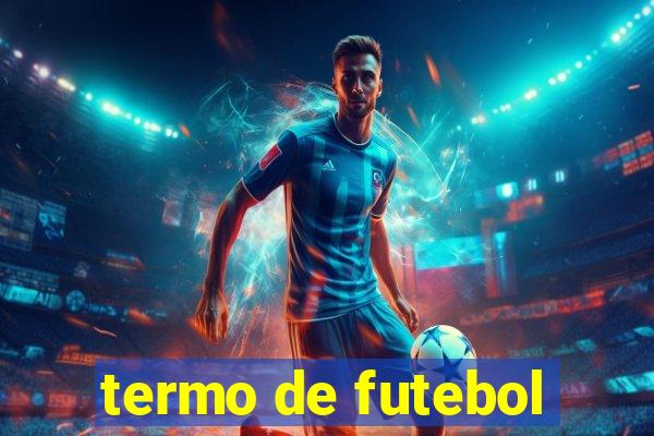 termo de futebol