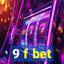 9 f bet