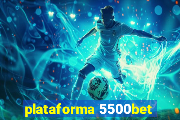 plataforma 5500bet