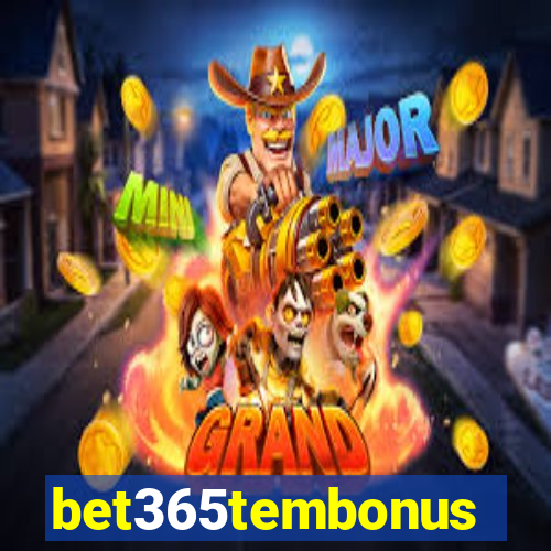 bet365tembonus