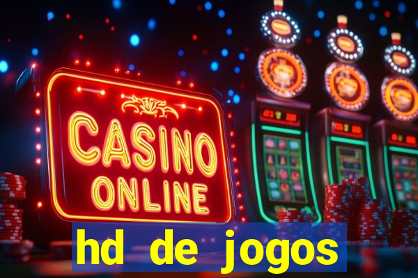 hd de jogos aliexpress - download