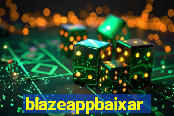 blazeappbaixar