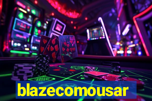 blazecomousar