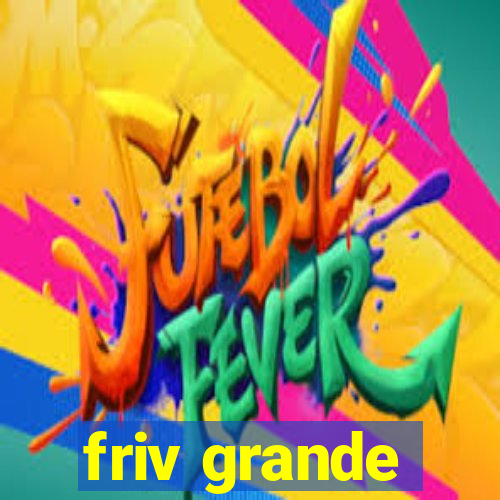 friv grande