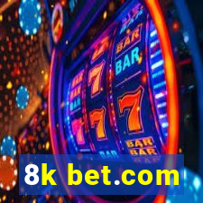 8k bet.com