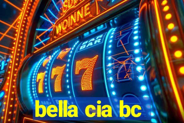 bella cia bc