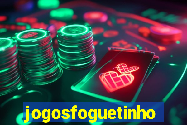 jogosfoguetinho