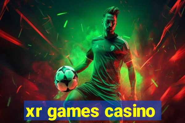 xr games casino