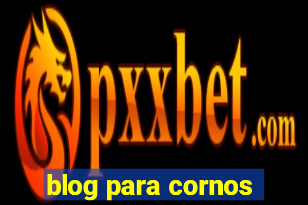 blog para cornos