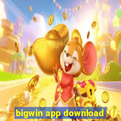 bigwin app download