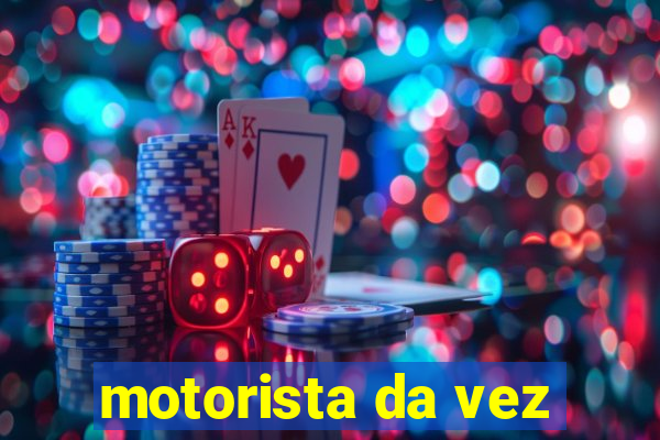 motorista da vez